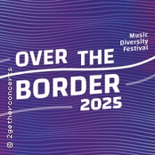 Over The Border Festival 2025 - Akkordeonale 2025 Bonn