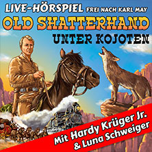 Old Shatterhand unter Kojoten - Hardy Krüger Jr. + RadioLiveTheater 13.02.2027 Europahalle Trier