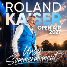 Unser Sommermoment - ROLAND KAISER - Open Air 2027 10.07.2027 Altes Bosenbachstadion