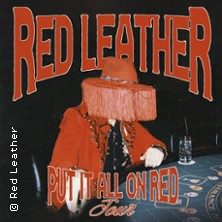 Red Leather - Put It All On Red Tour