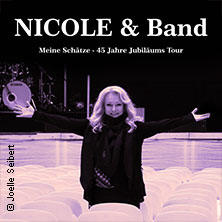 Nicole - Meine Schätze - 45 Jahre Jubiläumstour 26.09.2026 Stadthalle Stadtallendorf