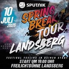 Sputnik Springbreak Landsberg 10.07.2026 Felsenbühne Landsberg