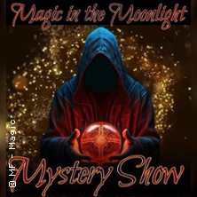 Magic in the moonlight, mystery magic & Illusions show | FSK 7