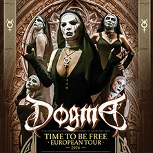 Dogma - Time to be free - European Tour 23.04.2026 Paunchy Cats