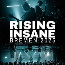 Rising Insane - Bremen 2025 Bremen