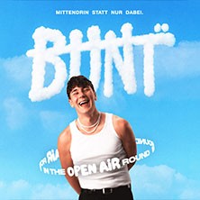BUNT. - In the Round Open Air 2026 - Main Support: BLOND:ISH - Opener: NELJA 23.08.2026 Trabrennbahn Bahrenfeld