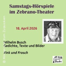 Fink und Frosch - Wilhelm Busch 18.04.2026 Zebrano-Theater