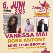 Schlagernacht Höxter - Vanessa Mai, Ross Antony, Mike Leon Grosch 06.06.2026 Archäologiepark Höxter