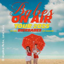 Bierbabes - BABES ON AIR TOUR 2025 20.11.2025 Conne Island