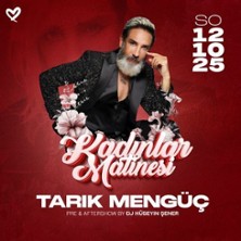 Kadinlar Matinesi W/Tarik Mengüc