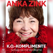 Anka Zink - K.O.-Komplimente - Schlag sie mit der Blume 10.10.2026 STADTHALLE DELBRÜCK