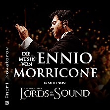 Die Musik von Ennio Morricone - gespielt von Lords of the Sound 22.10.2026 Europahalle Trier