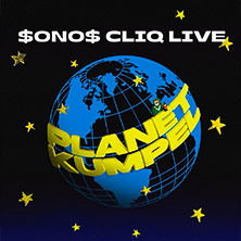 $ONO$ CLIQ - Planet Kumpel Tour 2026 + Milli 28.10.2026 Chemiefabrik Dresden