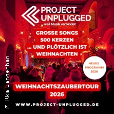 Project Unplugged: Weihnachtszauber 2026 - Weihnachtssongs der Musikgeschichte 03.12.2026 Stadtkirche