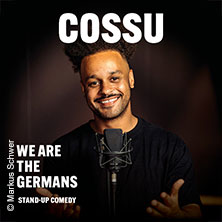 COSSU - WE ARE THE GERMANS - Stand-Up Comedy 18.09.2027 Eventhall-Airport