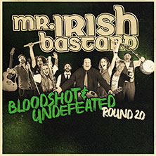 Mr. Irish Bastard - Bloodshot & Undefeated Tour 16.10.2026 LOGO Hamburg