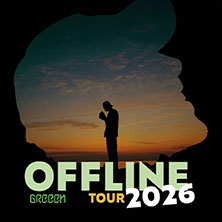 GReeeN - OFFLINE Tour 2026 09.05.2026 Georg Elser Halle