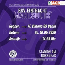 Eintracht Mahlsdorf vs. Viktoria Berlin 10.05.2026 BSV Eintracht Mahlsdorf e.V.