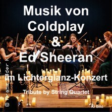 Musik von Coldplay & Ed Sheeran im Lichterglanz - Tribute by String Quartet 18.09.2026 Haus Oberallgäu