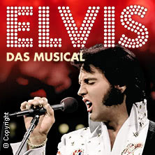 Elvis - Das Musical 06.04.2026 Dreiländerhalle