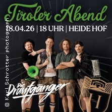 Tiroler Abend 2026 - Die Draufgänger 18.04.2026 Heide Hof Goldene Aue