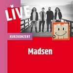 KurzKonzert mit Madsen