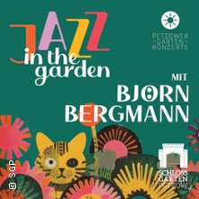 Jazz in the Garden - Petzower Gartenkonzerte 2026 19.09.2026 Schlossgarten Petzow