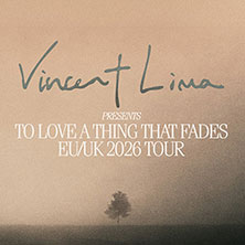 Vincent Lima - To Love A Thing That Fades | Support: Jaimi Faulkner 14.04.2026 artheater Köln
