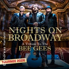 Nights on Broadway - A Tribute to the Bee Gees performed by Night Fever 09.10.2026 Circus - Krone - Bau