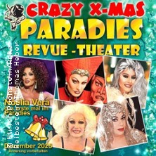 Travestie - Revue - Cabaret - Livegesang / Crazy X-Mas-Travestie Revue 19.12.2025 Paradies Travestie Revue Theater