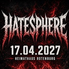 Metal Militia #13 - Hatesphere 17.04.2027 Heimathaus Rotenburg