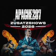APACHE 207 - ZUSATZSHOWS 2026 11.09.2026 ZAG Arena