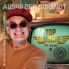 Ausbilder Schmidt - Top Lusche de Luxe 13.11.2026 Capitol Lichtspieltheater