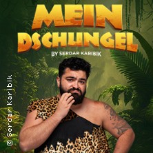 Mein Dschungel by Serdar Karibik 05.03.2027 Europahalle Trier