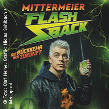 Michael Mittermeier: FLASHBACK - Die Rückkehr der Zukunft 13.01.2026 Bamberger Konzert- und Kongresshalle (Hegelsaal)