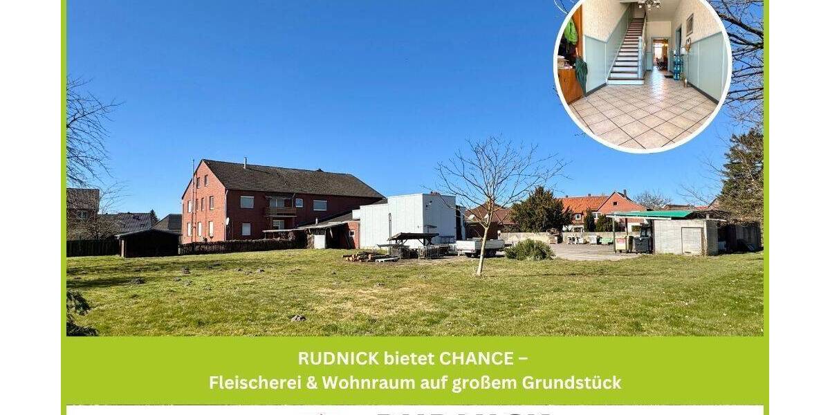 RUDNICK bietet CHANCE - Fleischerei & Wohnraum auf großem Grundstück 1 zimmer