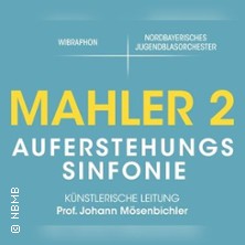 Mahler 2 - Auferstehungssinfonie 15.03.2026 Regentenbau Bad Kissingen