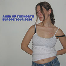 Anna Of The North - Europe Tour 2026 13.02.2026 STROM