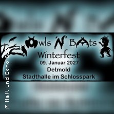 Owls´n´Bats - Winterfest 09.01.2027 Stadthalle Detmold