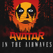 Avatar - In The Airwaves 11.02.2026 Die Botschaft
