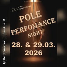 Pole Performance Night 2026 29.03.2026 Hoftheater Lübeck