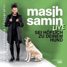 Masih Samin Live - Sei höflich zu deinem Hund Bochum