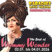 Travestie - Revue - Cabaret - Livegesang / Wommy Wonder-The Best of 03.01.2026 Paradies Travestie Revue Theater