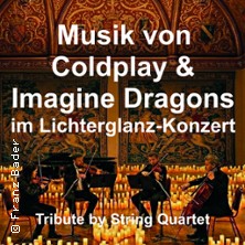 Musik von Coldplay & Imagine Dragons im Lichterglanz-Konzert - Tribute by String 19.06.2026 Ballhaus Rosenheim