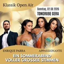 Klassik Open Air - mit Appassionante und Enrique Parra 02.08.2026 Tongrube Aga