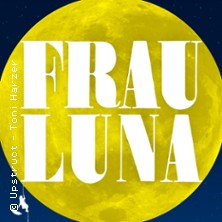 Frau Luna - Operette in zwei Akten 20.02.2026 TIPI AM KANZLERAMT