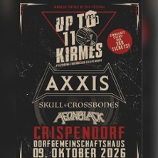 UP TO 11- Kirmes, AXXIS 09.10.2026 Dorfgemeinschaftshaus