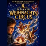 8. Plauener Weihnachtscircus - Galapremiere