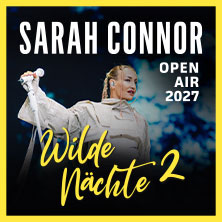SARAH CONNOR – Wilde Nächte 2 – Open Air 2027 02.09.2027 Freifläche an der Seebrücke