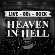 Heaven in Hell - 80's Rock Live Uhingen